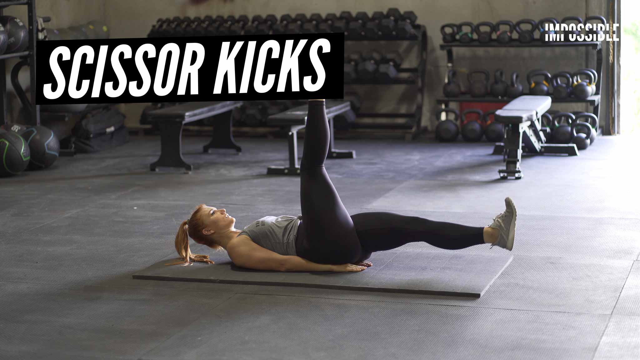 Scissor Kicks Tutorial & Tips IMPOSSIBLE Fitness